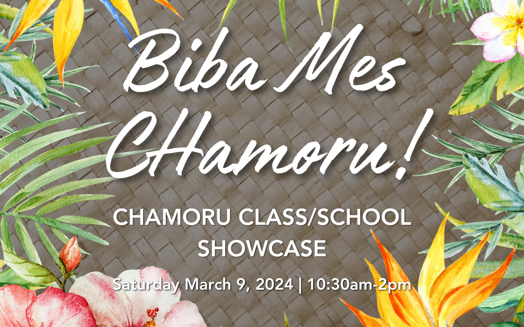 Mes CHamoru: Finattan CHamoru (Class/School Showcase)