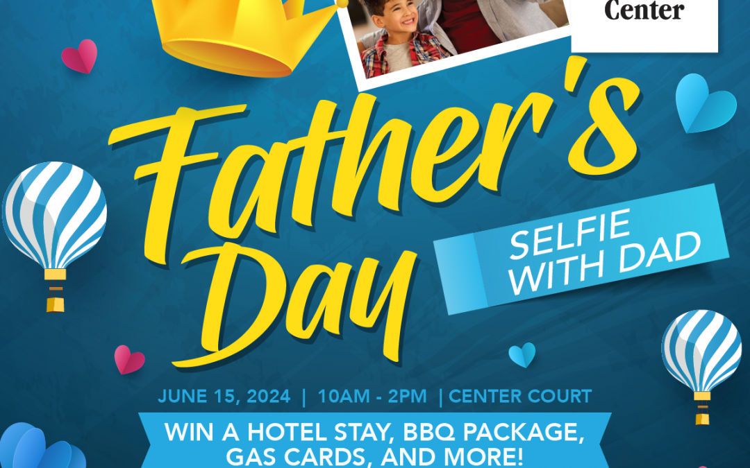 Selfie with Dad Father’s Day Contest